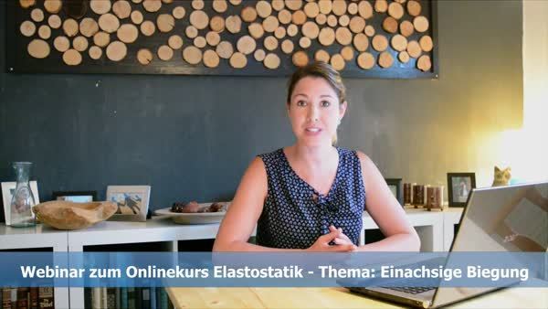 Gratis-Webinar (Elastostatik): Einachsige Biegung