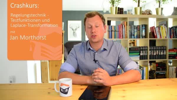 Crashkurs Regelungstechnik: Testfunktionen und Laplace-Transformation