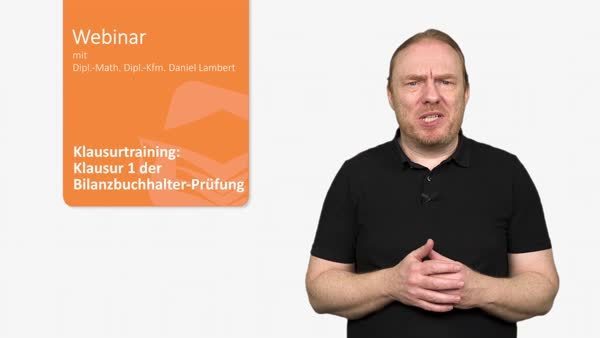 Klausurtraining: Klausur 1 der Bilanzbuchhalter-Prüfung