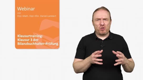 Klausurtraining: Klausur 3 der Bilanzbuchhalter-Prüfung